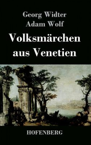 Livre Volksmarchen aus Venetien Georg Widter