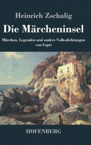 Knjiga Die Marcheninsel Heinrich Zschalig