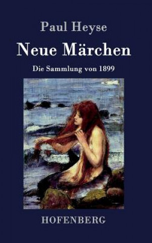 Книга Neue Marchen Paul Heyse