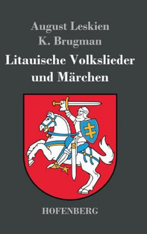 Kniha Litauische Volkslieder und Marchen August Leskien