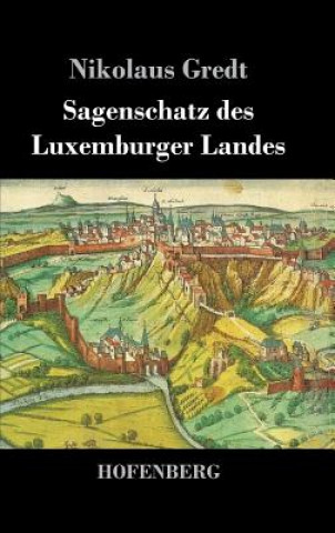 Carte Sagenschatz des Luxemburger Landes Nikolaus Gredt