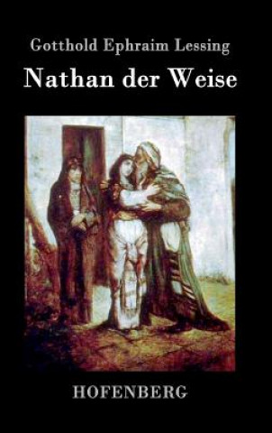 Kniha Nathan der Weise Gotthold Ephraim Lessing