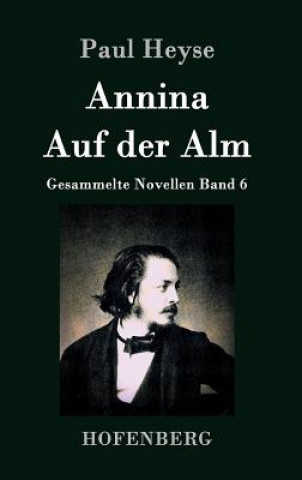 Book Annina / Auf der Alm Paul Heyse