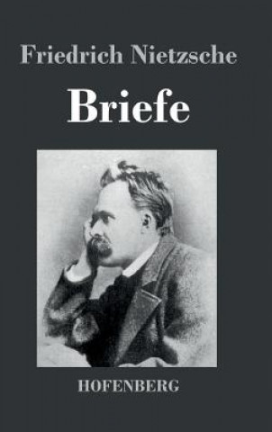 Knjiga Briefe Friedrich Nietzsche