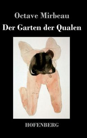 Книга Garten der Qualen Octave Mirbeau