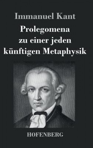 Książka Prolegomena zu einer jeden kunftigen Metaphysik Immanuel Kant