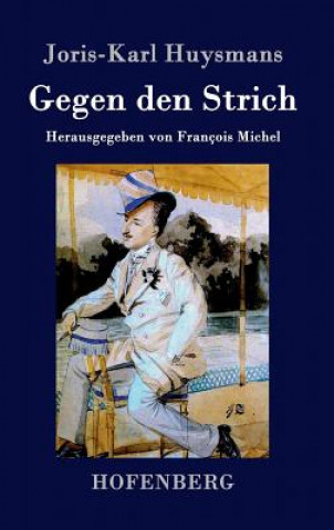 Kniha Gegen den Strich Joris-Karl Huysmans