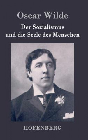 Kniha Sozialismus und die Seele des Menschen Oscar Wilde