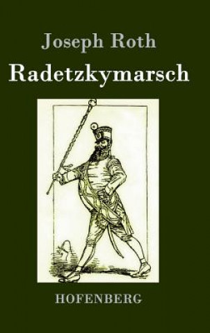 Knjiga Radetzkymarsch Joseph Roth
