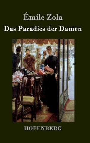 Kniha Das Paradies der Damen Émile Zola