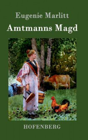 Carte Amtmanns Magd Eugenie Marlitt