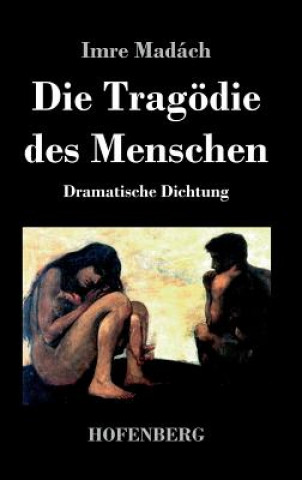 Kniha Die Tragoedie des Menschen Imre Madach