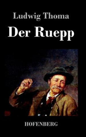 Kniha Der Ruepp Ludwig Thoma