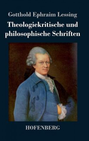 Book Theologiekritische und philosophische Schriften Gotthold Ephraim Lessing