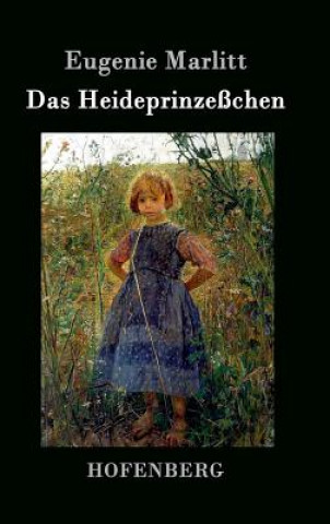 Livre Das Heideprinzesschen Eugenie Marlitt