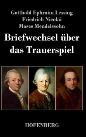 Book Briefwechsel uber das Trauerspiel Gotthold Ephraim Lessing