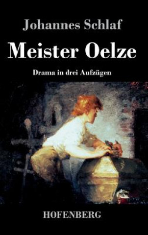 Kniha Meister Oelze Johannes Schlaf