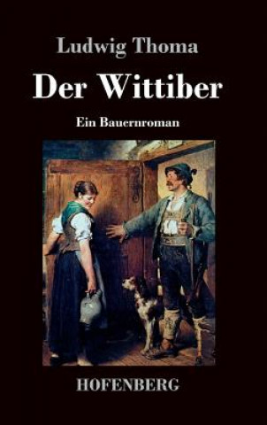 Książka Der Wittiber Ludwig Thoma