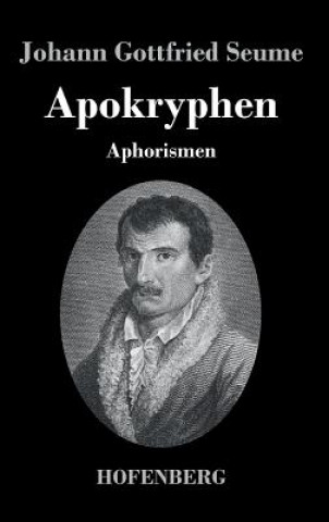 Kniha Apokryphen Johann Gottfried Seume