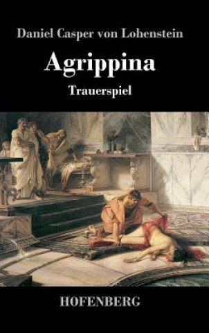 Carte Agrippina Daniel Casper Von Lohenstein
