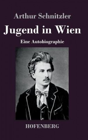 Kniha Jugend in Wien Arthur Schnitzler