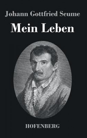 Kniha Mein Leben Johann Gottfried Seume