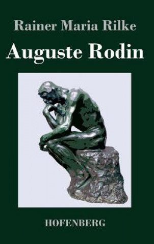 Kniha Auguste Rodin Rainer Maria Rilke