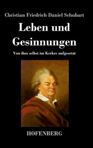 Buch Leben und Gesinnungen Christian Friedrich Daniel Schubart