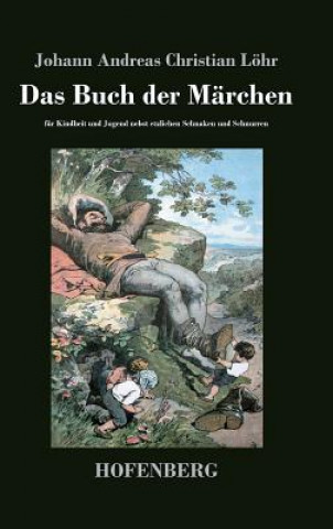 Βιβλίο Buch der Marchen Johann Andreas Christian Lohr