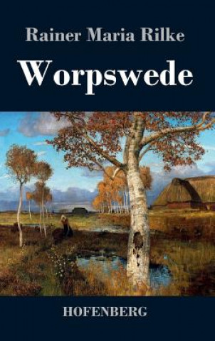 Книга Worpswede Rainer Maria Rilke