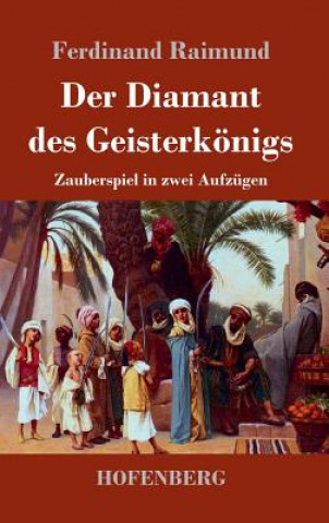 Książka Der Diamant des Geisterkoenigs Ferdinand Raimund