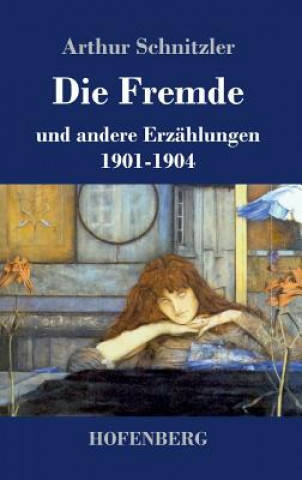 Kniha Fremde Arthur Schnitzler