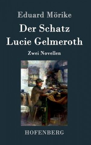 Kniha Schatz / Lucie Gelmeroth Eduard Mörike