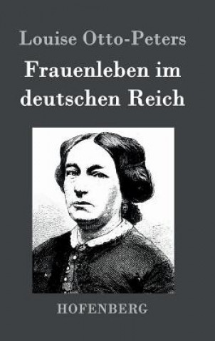 Könyv Frauenleben im deutschen Reich Louise Otto-Peters