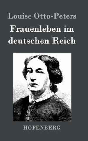 Knjiga Frauenleben im deutschen Reich Louise Otto-Peters