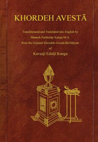 Kniha Khordeh Avesta Kavasji Kanga
