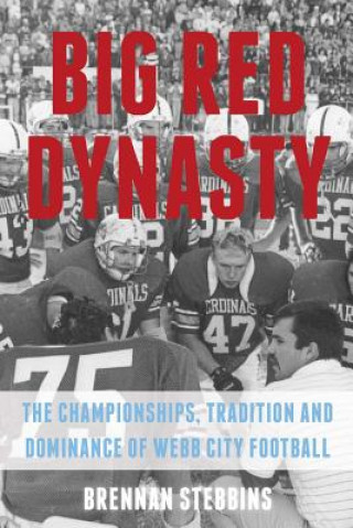 Книга Big Red Dynasty Brennan Stebbins