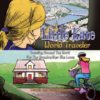 Książka Little Kate - World Traveler Dennis Powers