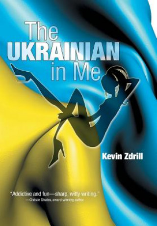 Libro Ukrainian in Me Kevin Zdrill