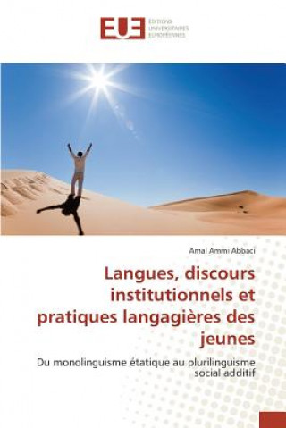 Livre Langues, Discours Institutionnels Et Pratiques Langagieres Des Jeunes Abbaci-A