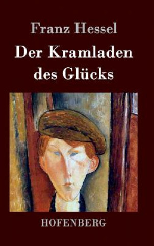 Carte Der Kramladen des Glucks Franz Hessel