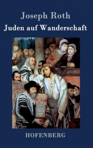 Libro Juden auf Wanderschaft Joseph Roth