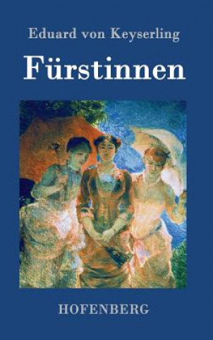 Buch Furstinnen Eduard Von Keyserling