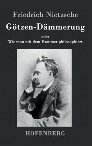 Książka Goetzen-Dammerung Friedrich Nietzsche