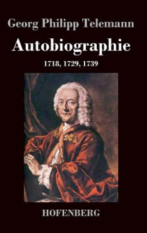 Livre Autobiographie Georg Philipp Telemann