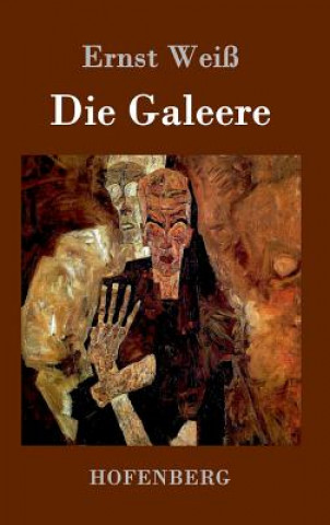 Libro Galeere Ernst Weiss