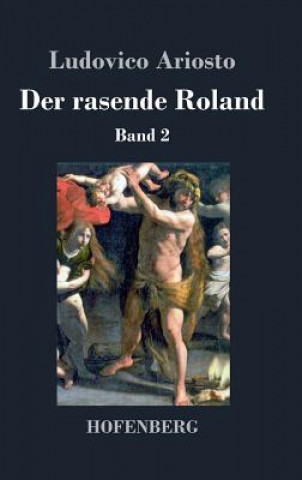 Kniha Der rasende Roland Ludovico Ariosto