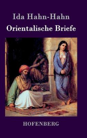 Knjiga Orientalische Briefe Ida Hahn-Hahn