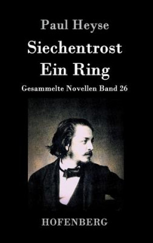 Buch Siechentrost / Ein Ring Paul Heyse