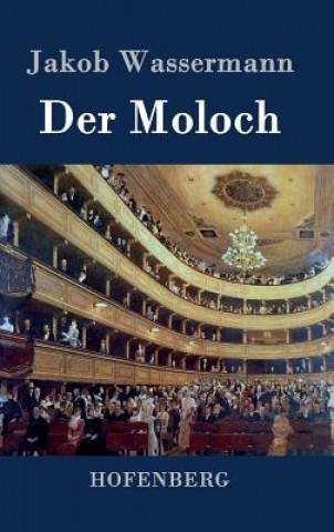 Książka Der Moloch Jakob Wassermann